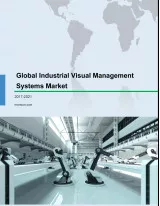 Global Industrial Visual Management Systems Market 2017-2021